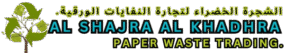 Al Shajra Al Khadhra Paper Waste Trading.
